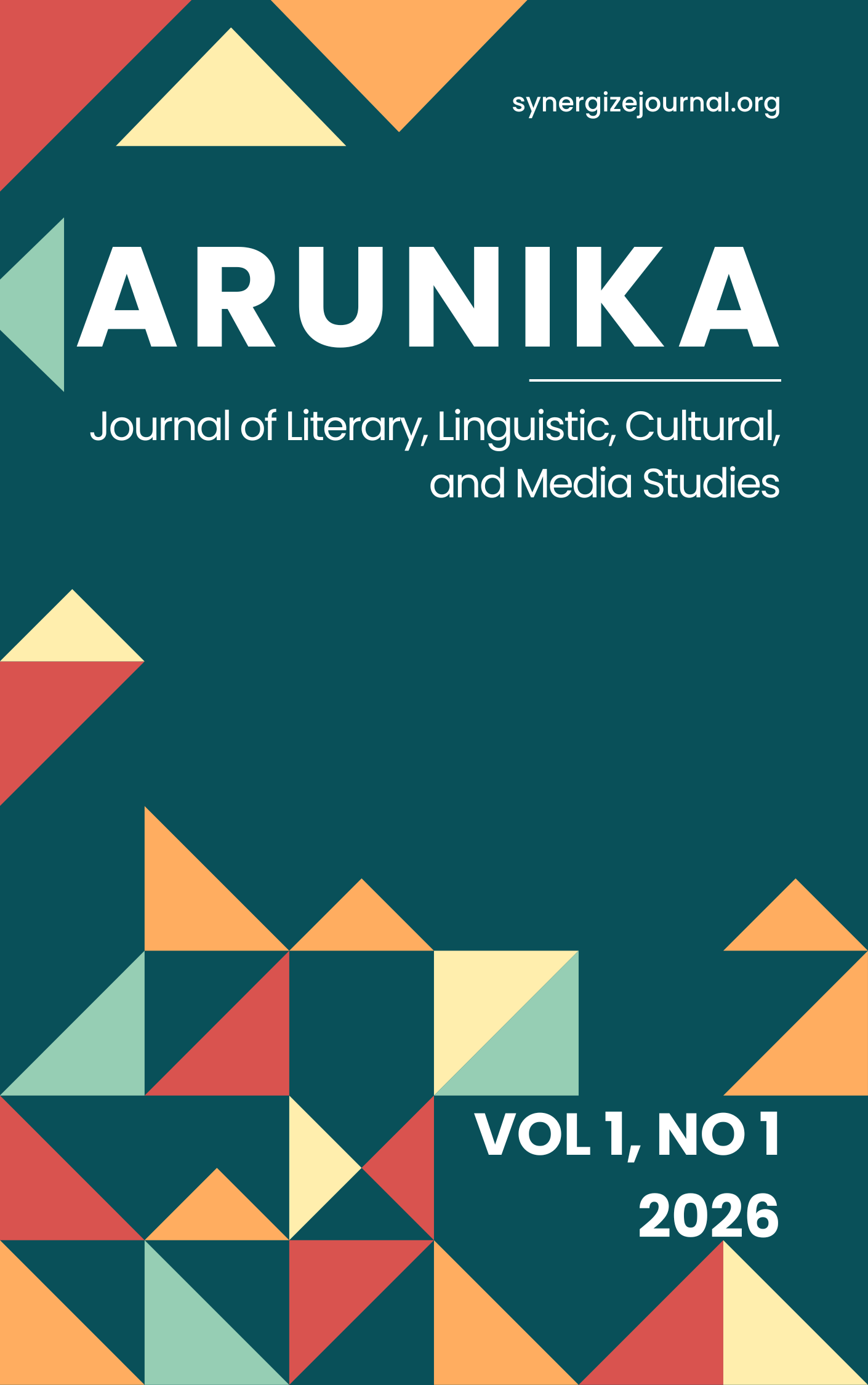 					View Vol. 1 No. 1 (2026): ARUNIKA: Journal of Literary, Linguistic, Cultural, and Media Studies
				